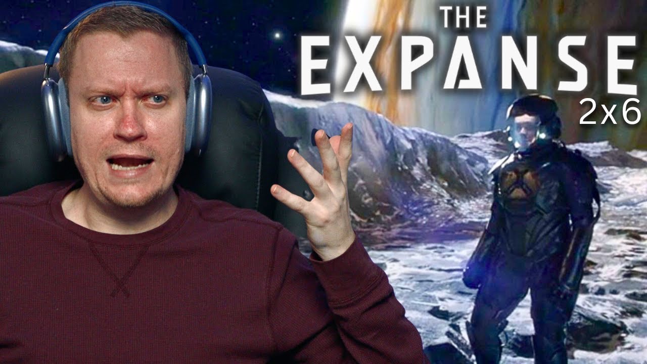 The Expanse 2x6 Reaction!! 