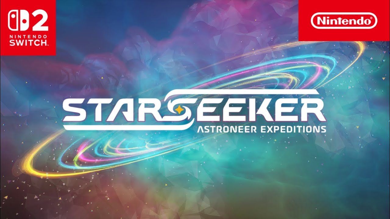 STARSEEKER: Astroneer Expeditions &ndash; Announcement Trailer &ndash; Nintendo Switch 2
