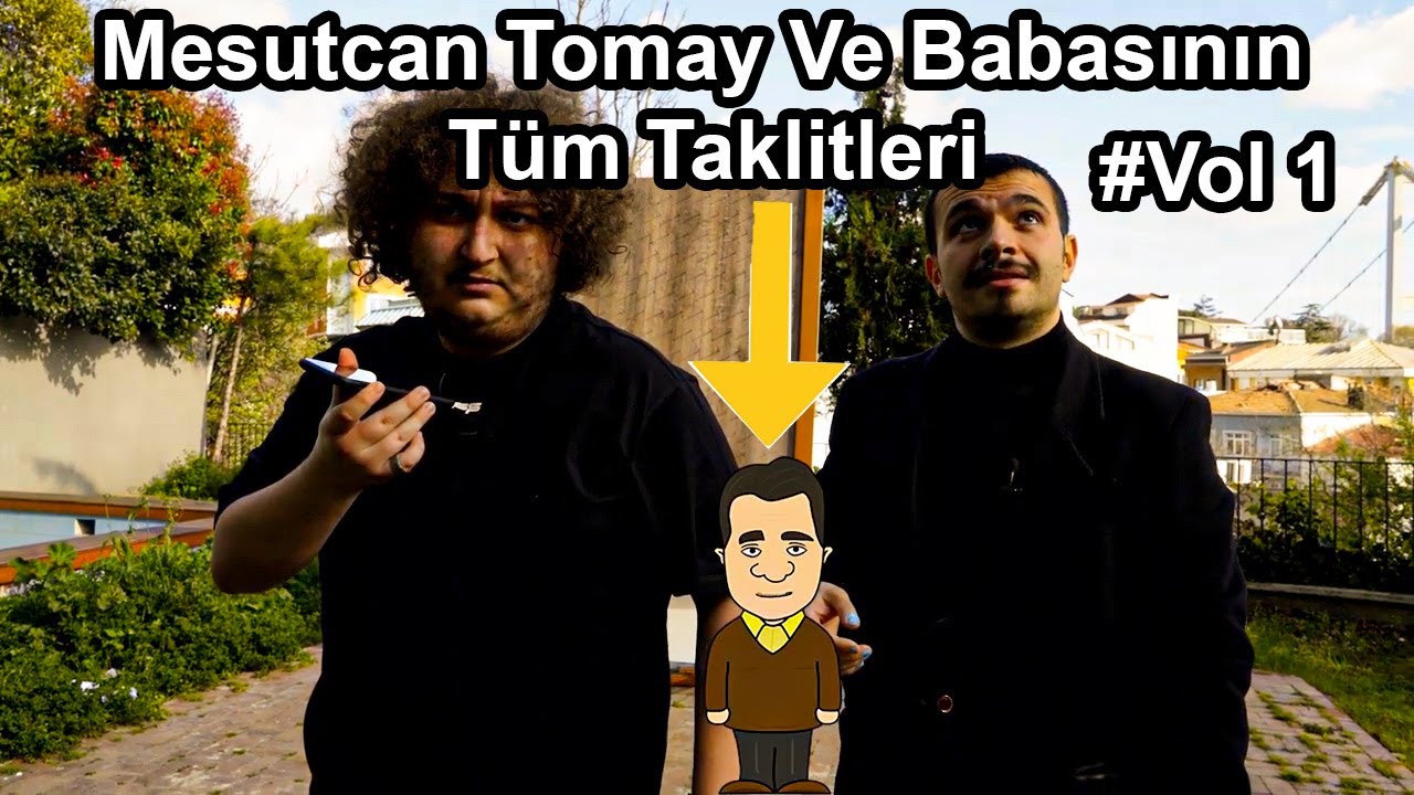 Mesutcan Tomay Babasının Tüm Taklitleri Uzun Versiyon (YENİ)