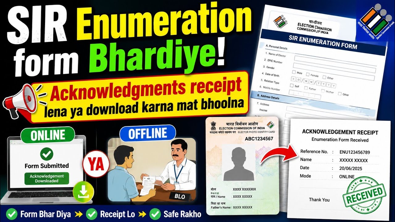 SIR Enumeration Form Bhar Diya? Acknowledgement Receipt Lena Ya Download Karna Mat Bhoolna |