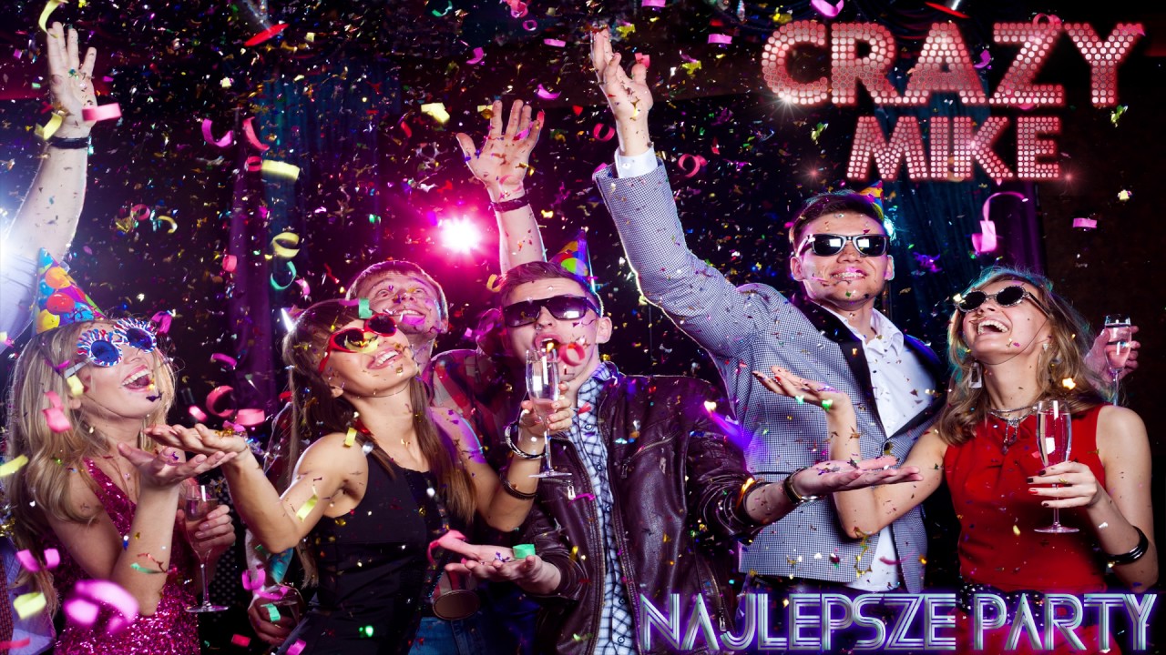 Crazy Mike - Najlepsze party