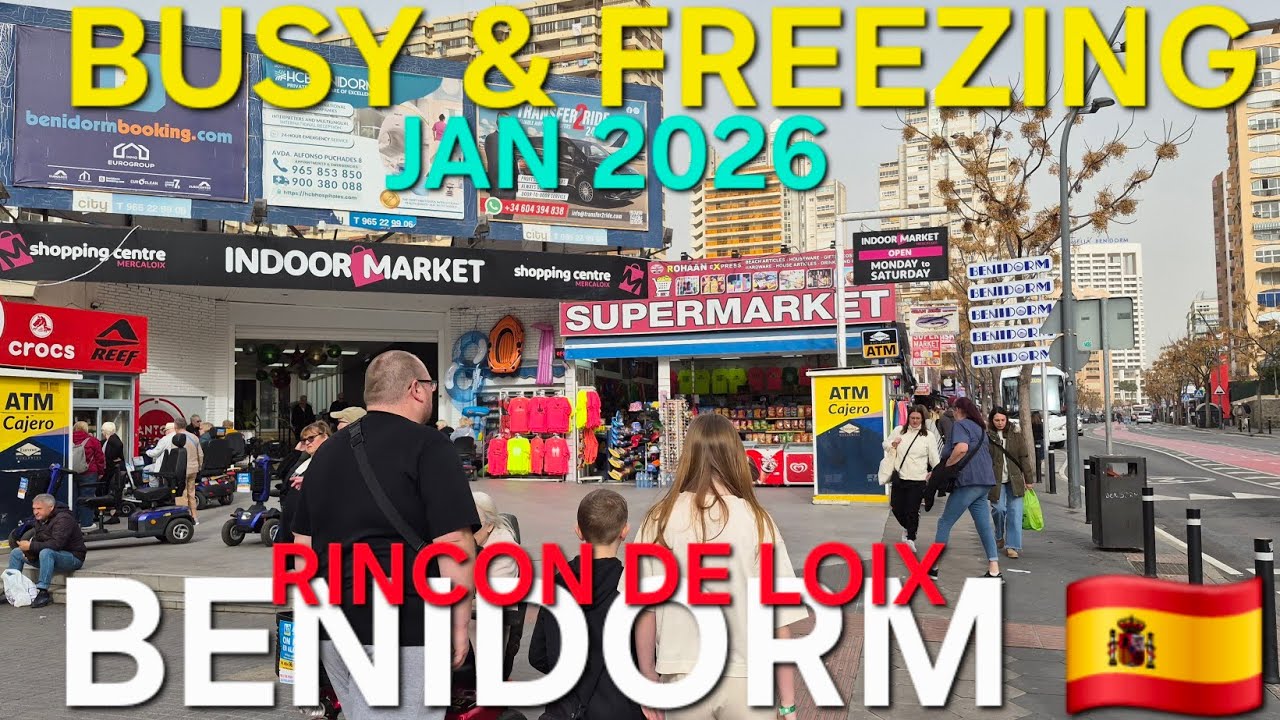 Benidorm-BUSY RINCON DE LOIX - Jan 2026 | 4k-HRD Winter Walk Tour #uk #travel #ireland #spain 