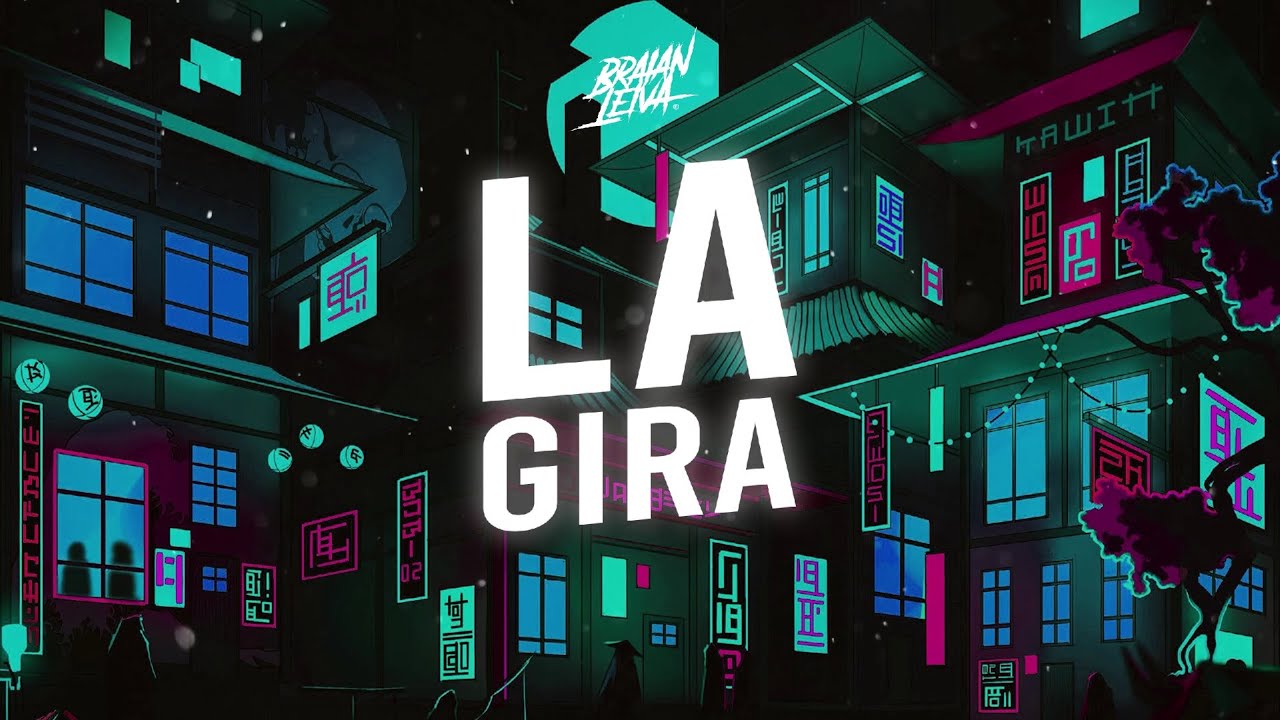 FMK, REI - LA GIRA (REMIX) - Braian Leiva