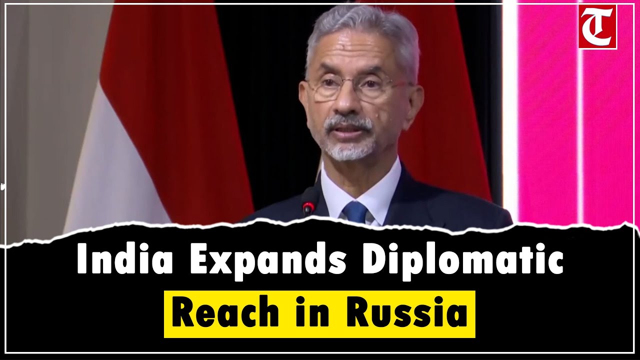 Jaishankar Inaugurates New Indian Consulates in Russia, Boosts Trade, Tech & Diaspora Engagement
