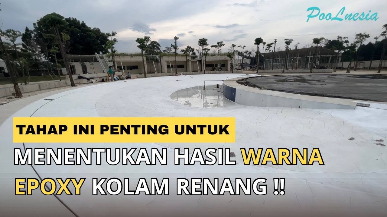 TAHAP PENTING KALO KAMU BIKIN KOLAM RENANG PAKE FINISHING EPOXY !! 