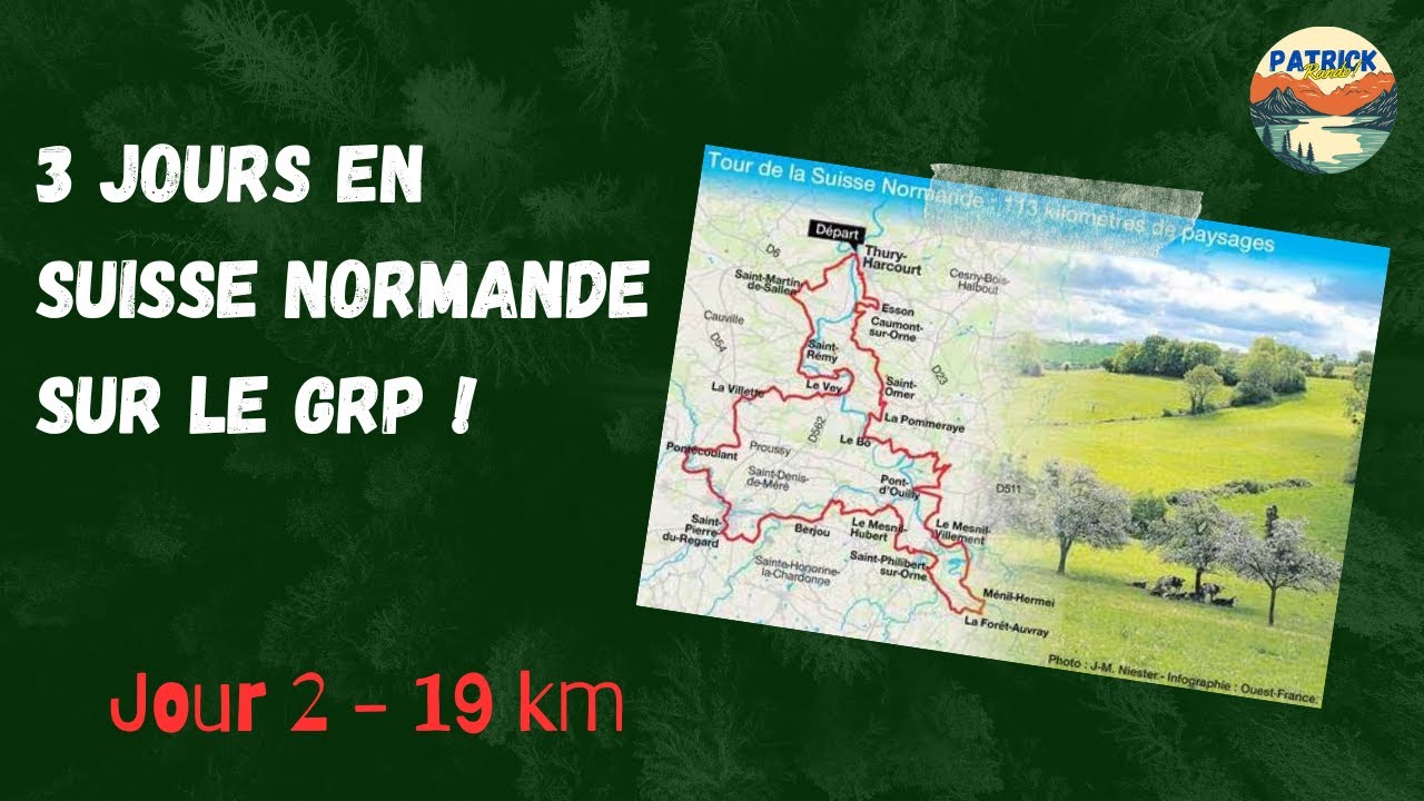 SUISSE NORMANDE   JOUR 2