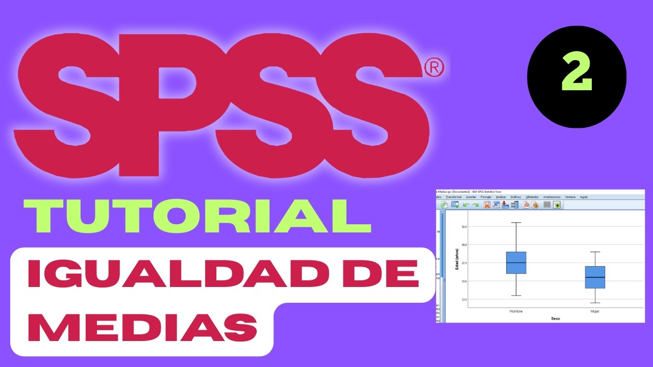 ¿Cómo hacer la prueba de igualdad de medias en SPSS?