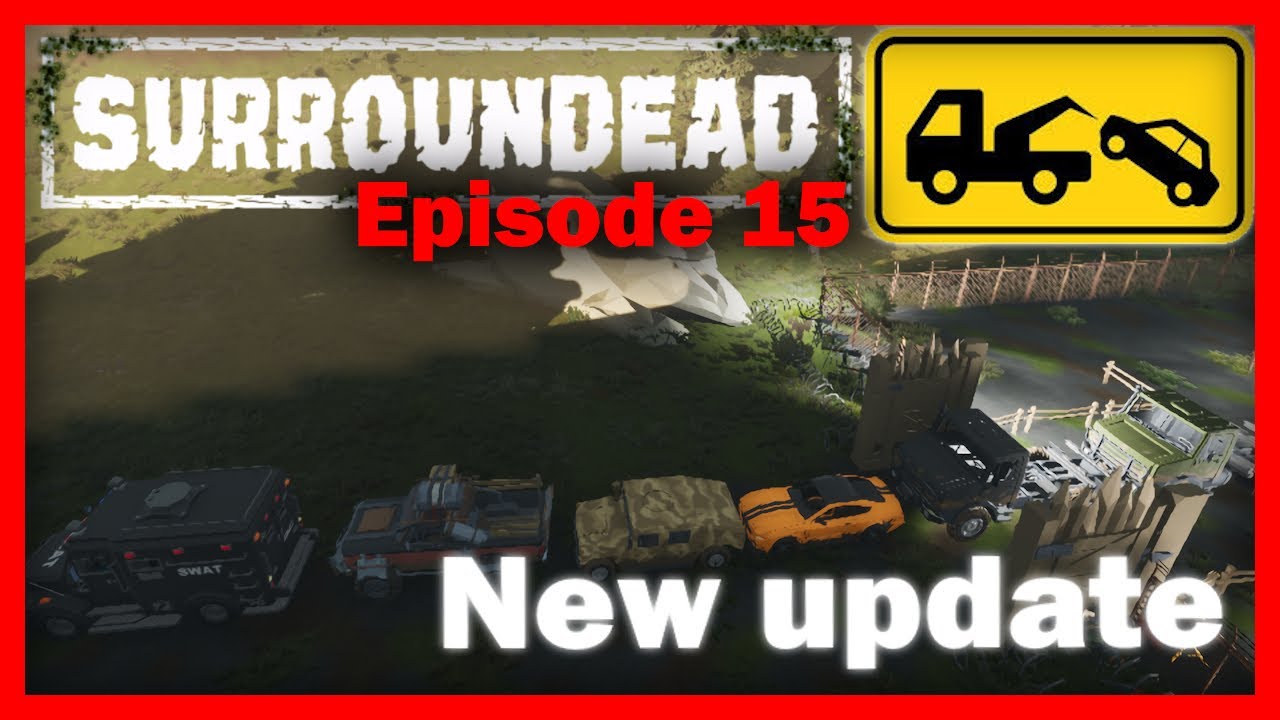 SurrounDead ep 15 | The Update That Changes Everything