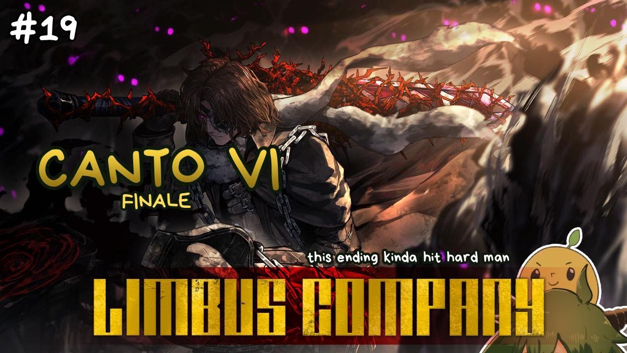 【Limbus Company】CANTO VI: Finale, I thought Canto V got me... but this one got me good. :(