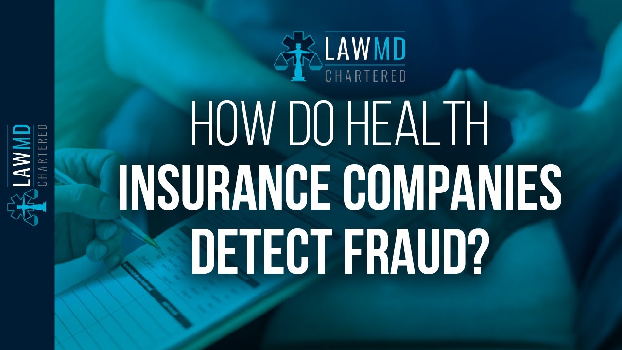 How Do Health Insurance Companies Detect Fraud?