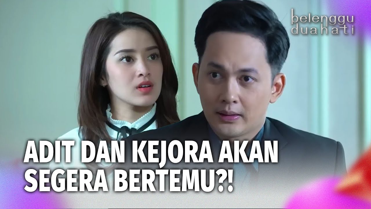 Kejora dan Adit Akan Segera Bertemu?! | Belenggu Dua Hati Eps 08 (5/6)