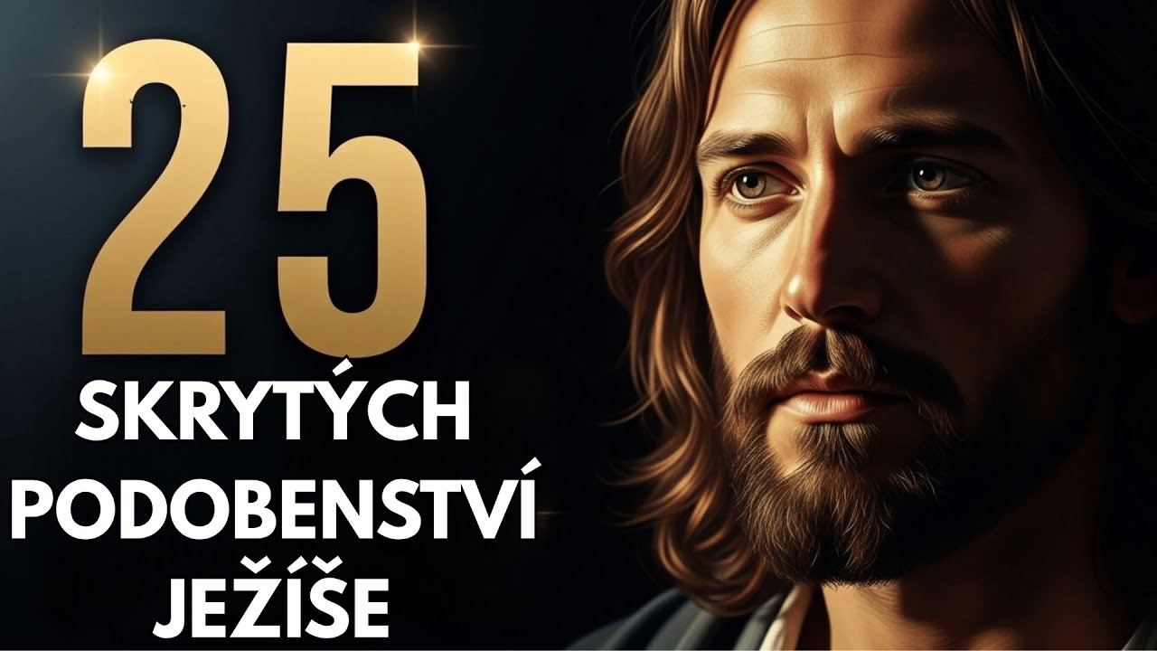 Šokující Pravda: 25 Ježíšových Podobenství, Která Vám Církev Nikdy Neřekla!