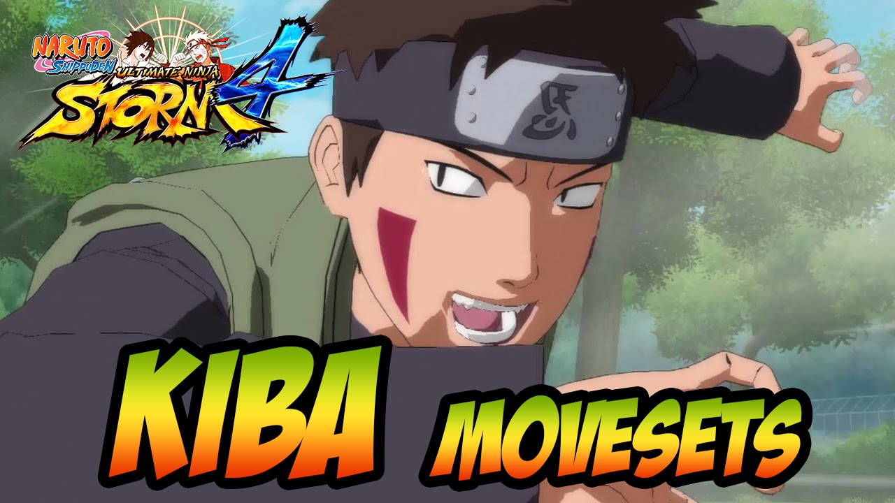 Naruto Ultimate Ninja Storm 1-4 - Kiba Movesets [+DLC]