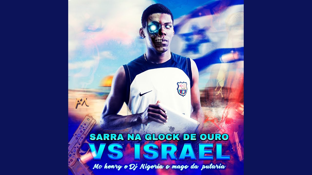 Sarra na Glock de Ouro Vs Israel