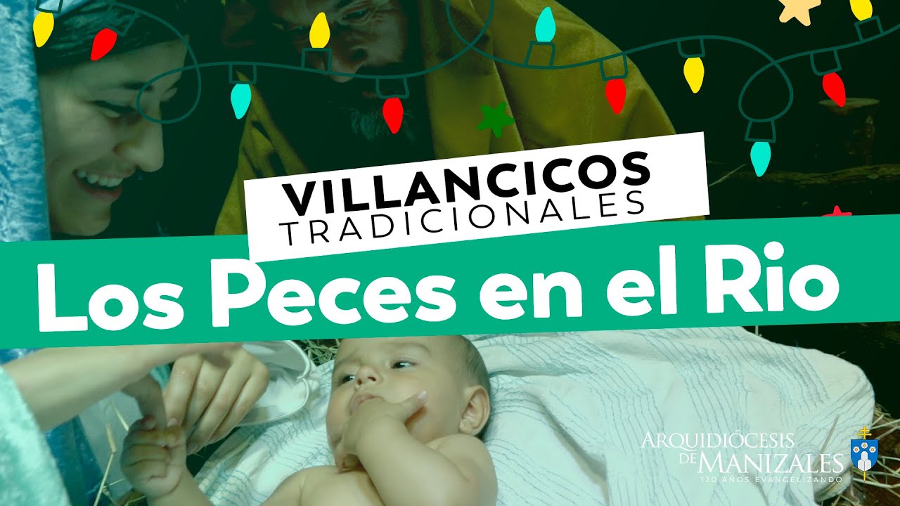 Los peces en el río, villancico de navidad tradicional