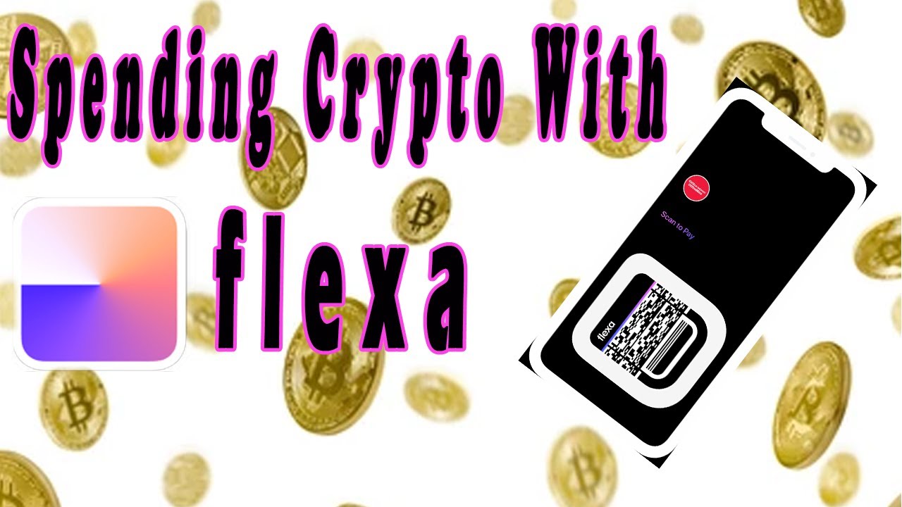 SPENDING CRYPTO WITH THE FLEXA APP - PART 2
