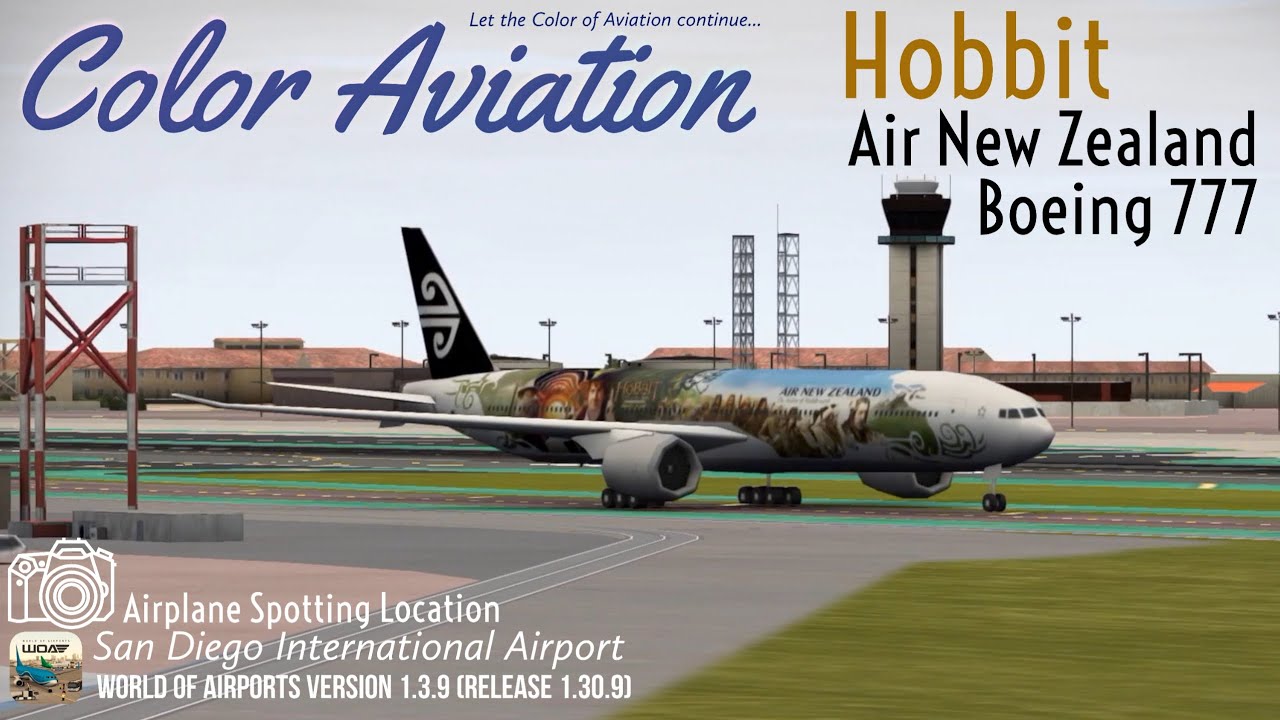 World of Airports Airplane Spotting at San Diego - Air New Zealand Boeing 777 Hobbit Special Livery