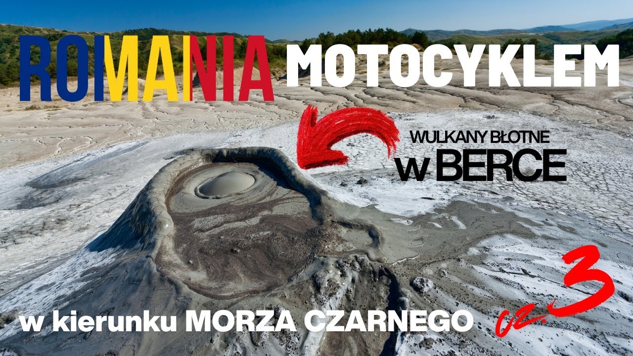 Rumunia motocyklem, z Siculeni do Euforie Sud przez wulkany błotne w Berce cz. 3