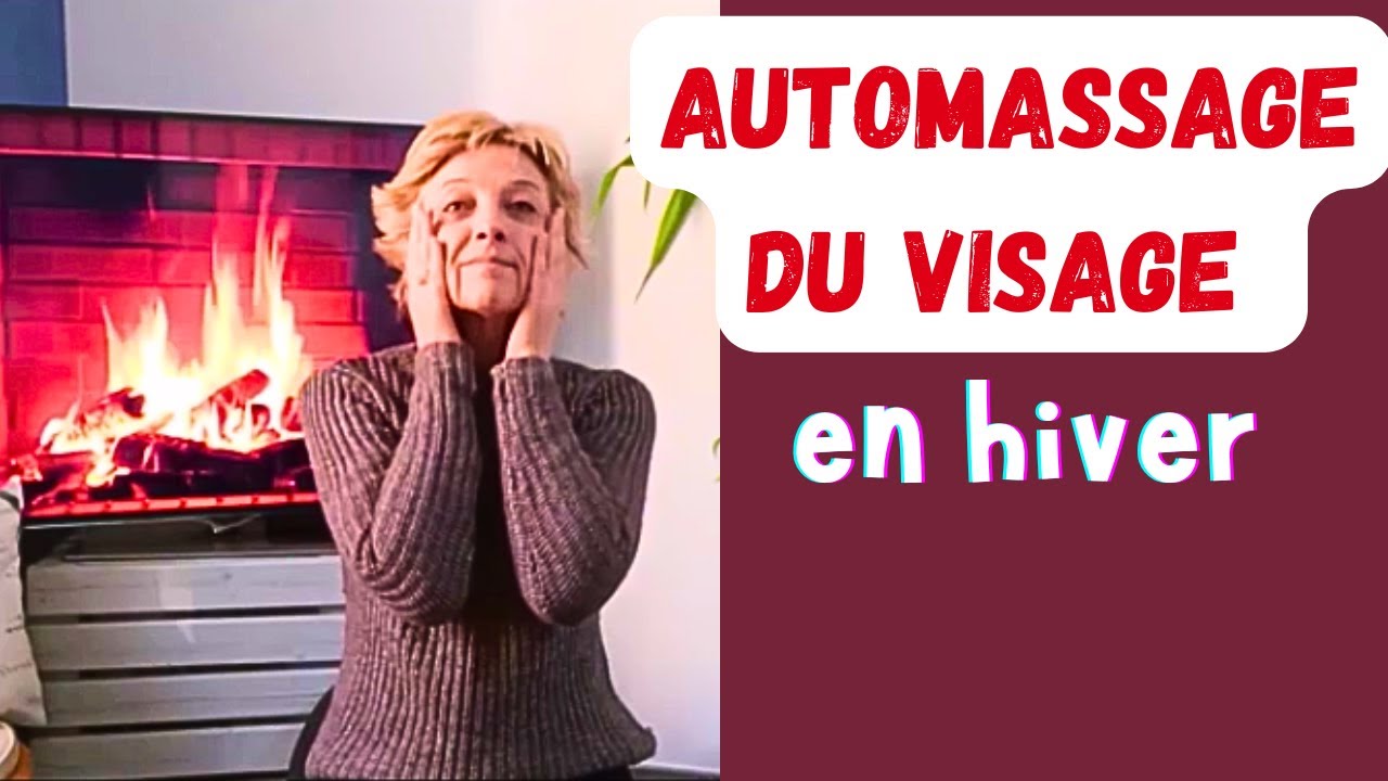 Automassages du visage en hiver (relaxant, renforce l'immunité, stimule l'énergie des reins)