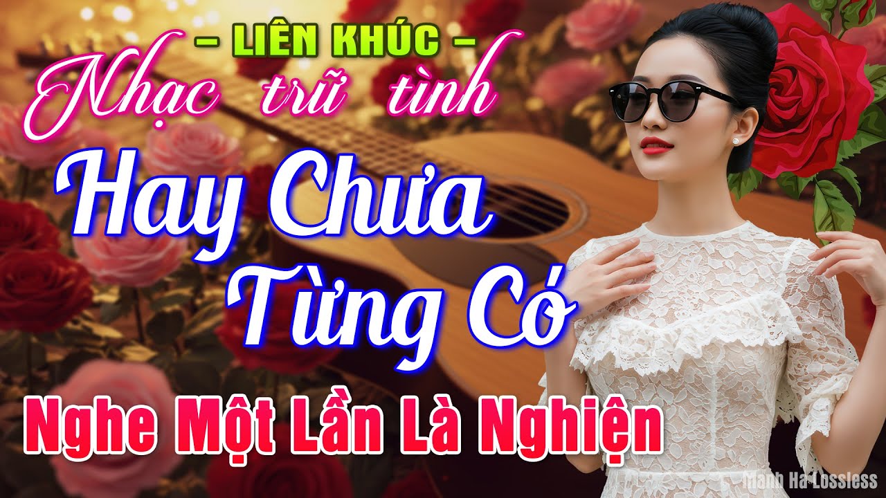LK Nhạc BOLERO Trữ T&igrave;nh MỚI NHẤT HAY NHẤT ➤Giọng Ca Đặc Biệt 2025, Nhạc V&agrave;ng Xưa Chọn Lọc CỰC &Ecirc;M TAI