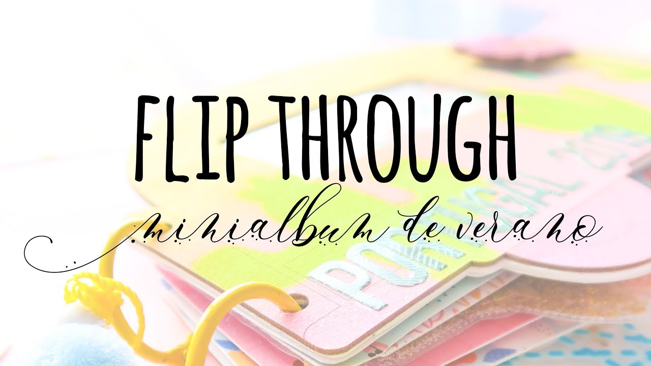 🌻Minialbum🌻 de verano Flip through