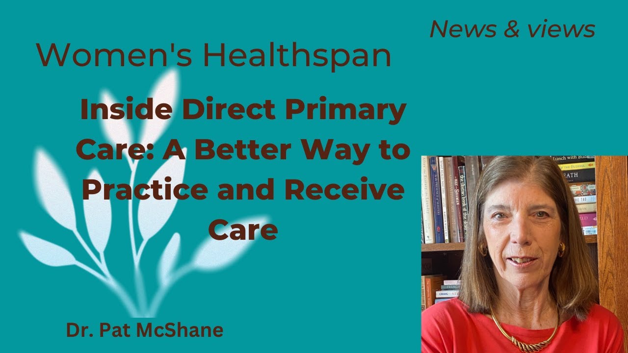 Inside Direct Primary Care: A Better Way to Practice and Receive Care