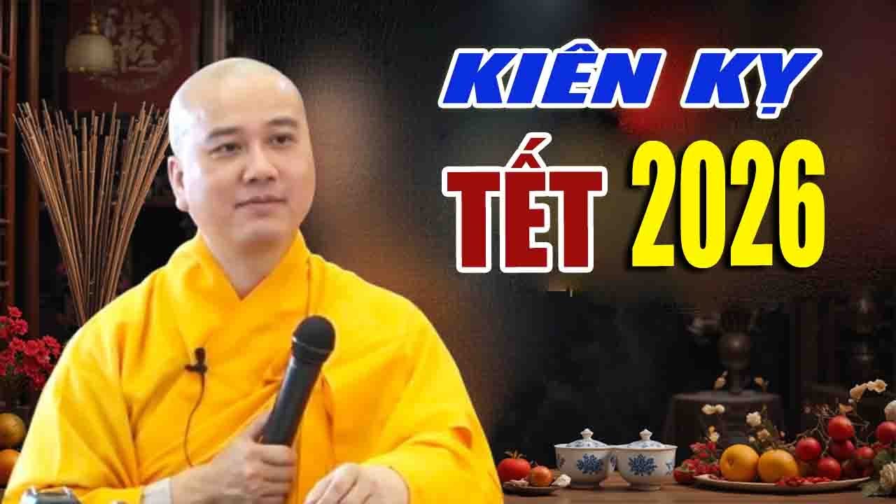 Những điều kiêng kỵ ngày tết 2026"Nghe Để Biết"Thầy Thích Pháp Hòa