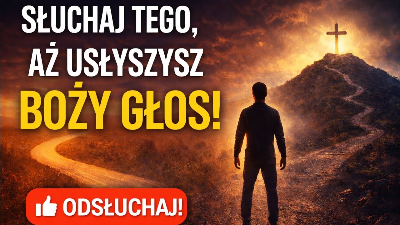 SŁUCHAJ TEGO, AŻ USŁYSZYSZ BOŻY GŁOS! | Myśleć po Bożemu, nie po ludzku