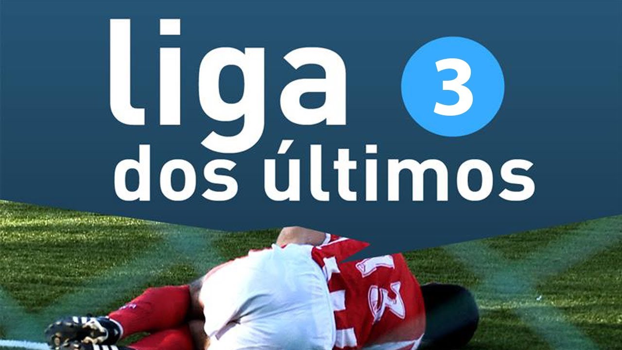 Liga dos Últimos - Compilação 3