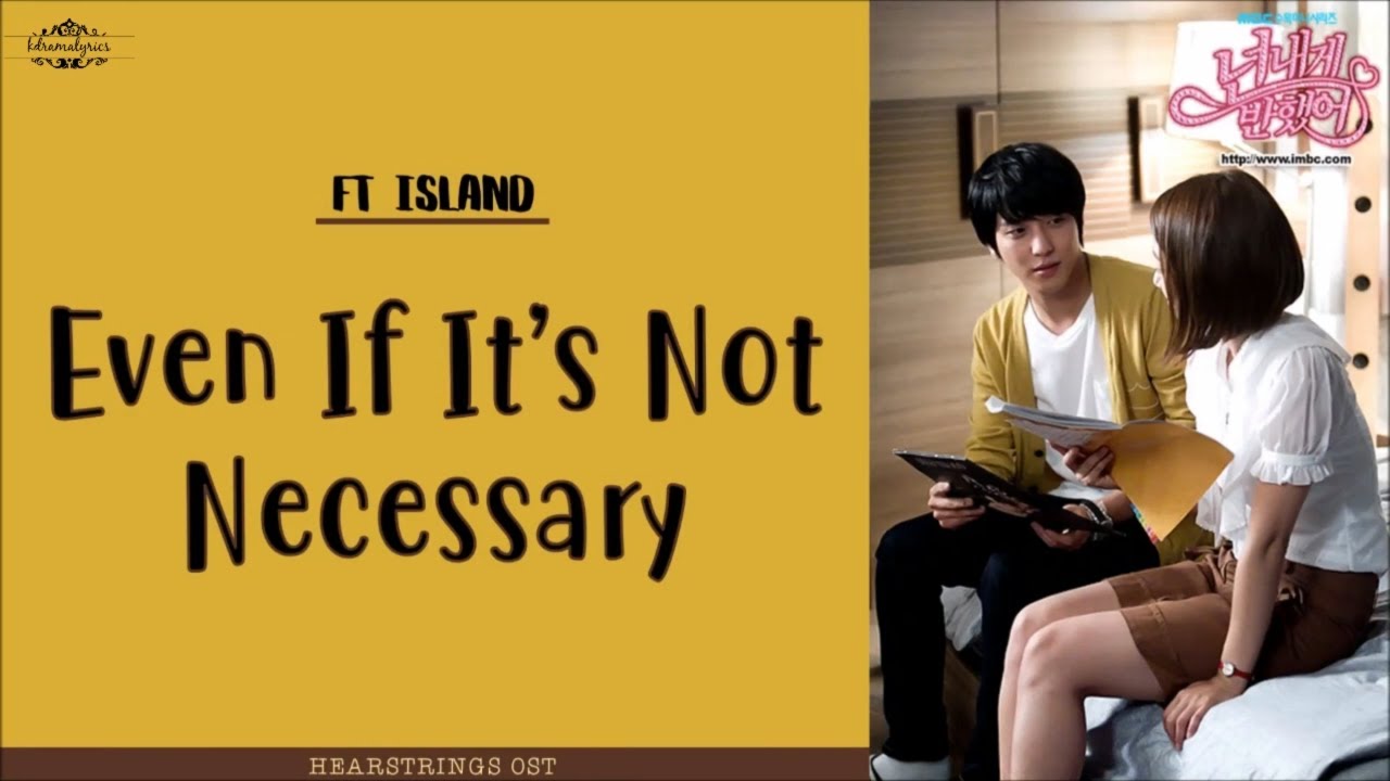 [ENG/ROM/HAN] FT Island (FT아일랜드) - Even If It's Not Necessary (꼭은 아니더라도..) | Heartstrings OST