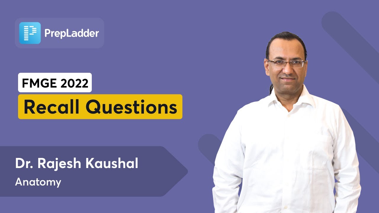 FMGE June 2022 Recall Questions | Dr. Rajesh Kaushal | Anatomy
