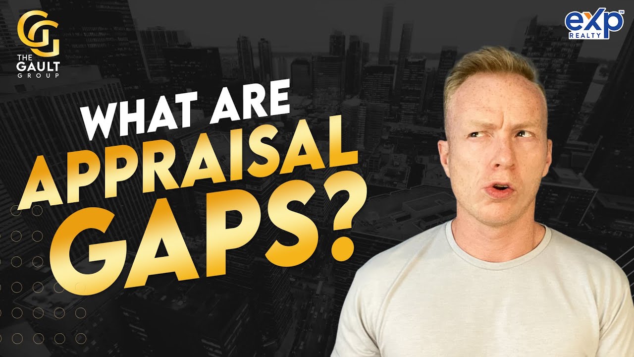 What are APPRAISAL GAPS? (The GOOD, The BAD, and The UGLY)