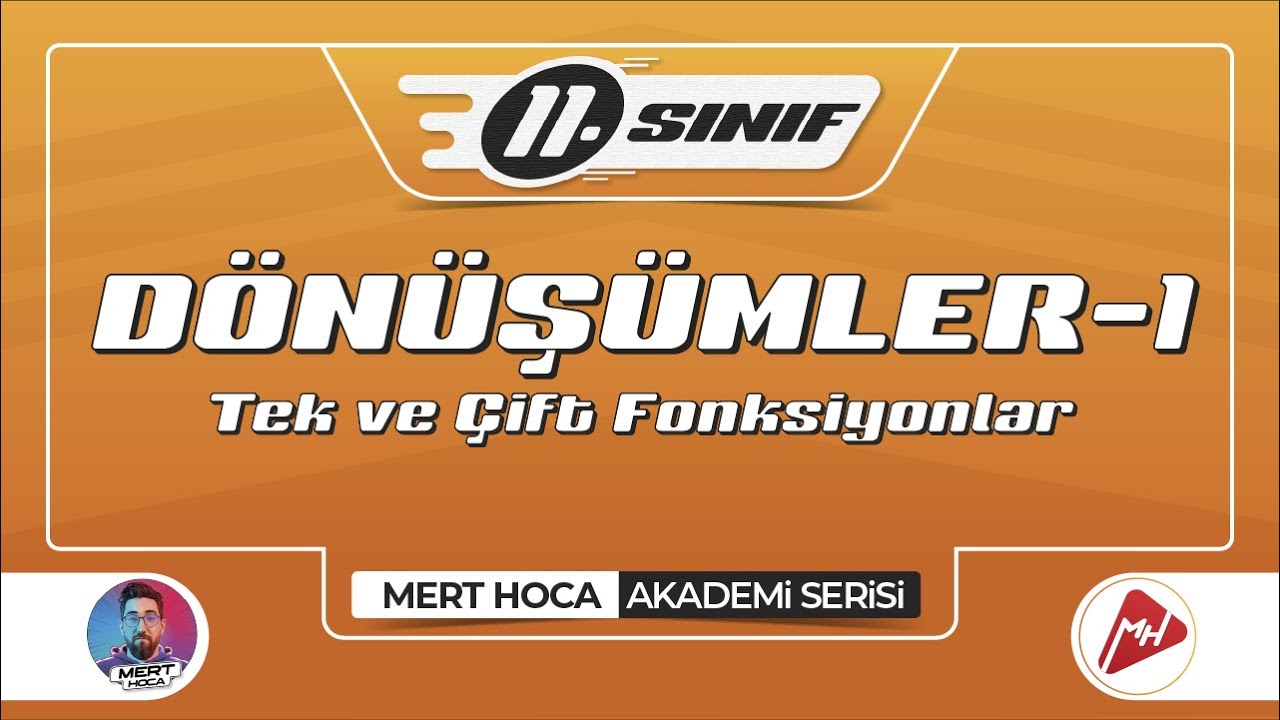 Dönüşümler-1 | Tek ve Çift Fonksiyonlar | 11.Sınıf Konu Anlatımı | Akademi Serisi