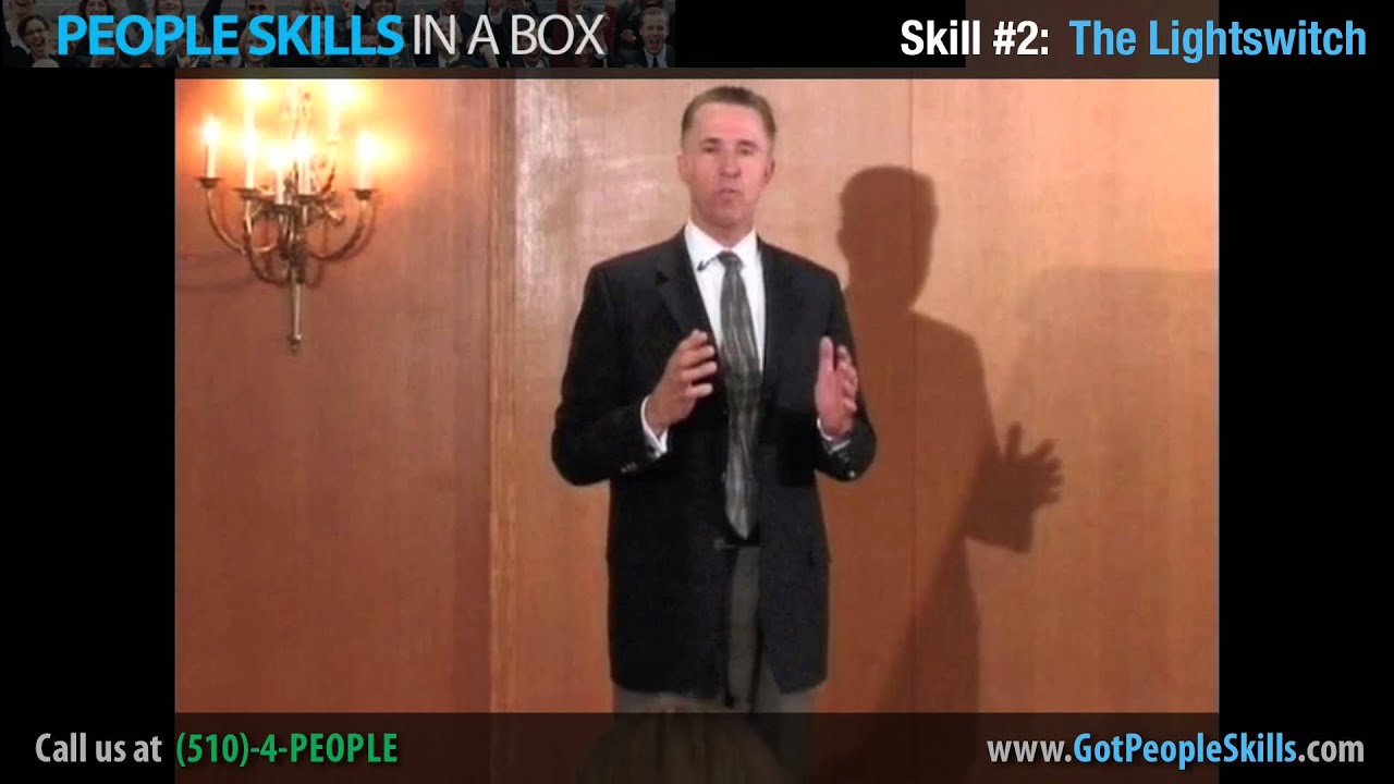 People Skills In a Box - Skill #2: The Lightswitch