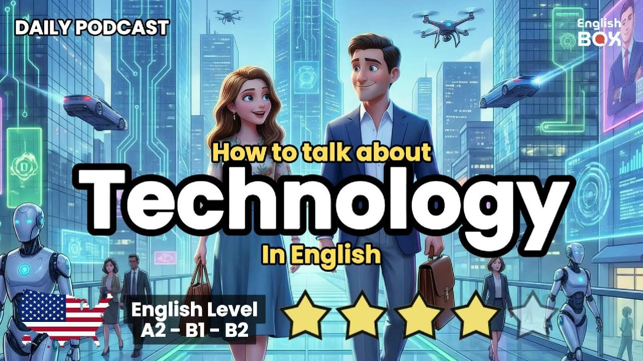How to Talk about TECHNOLOGY in English | Easy English Listening Practice