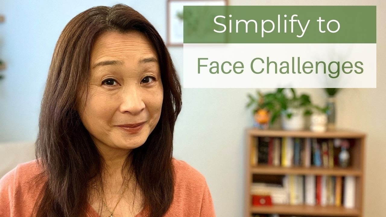 How Simple Living will Help You Through Life’s Challenges