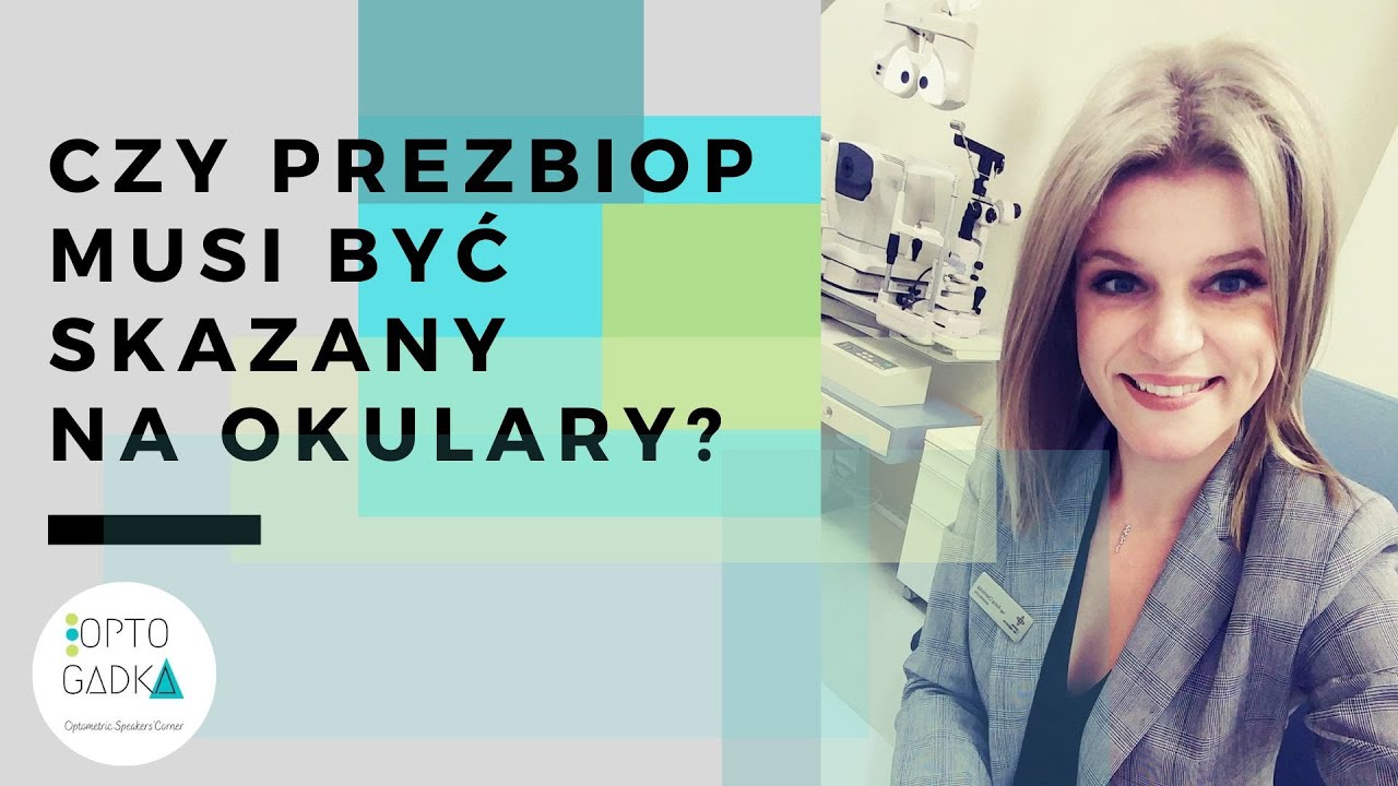 OptoGadka #24: Czy prezbiop musi być skazany na okulary?