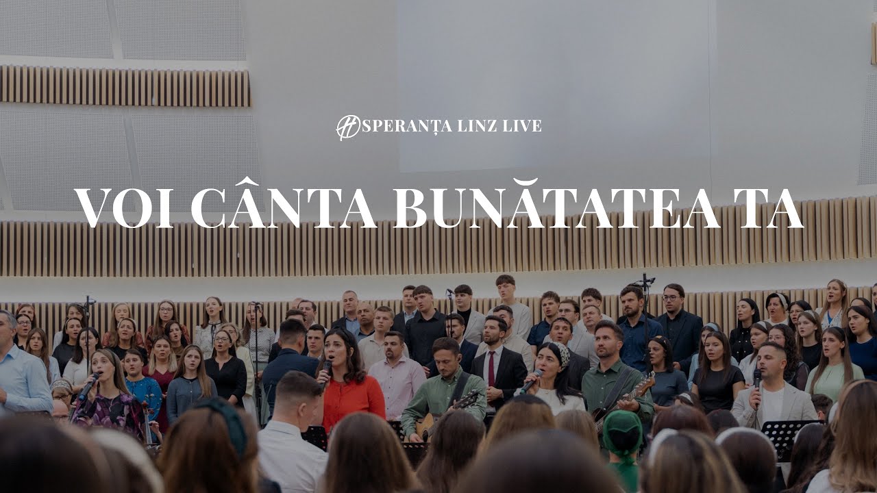 Voi cânta bunătatea Ta (Live) | Speranța Linz