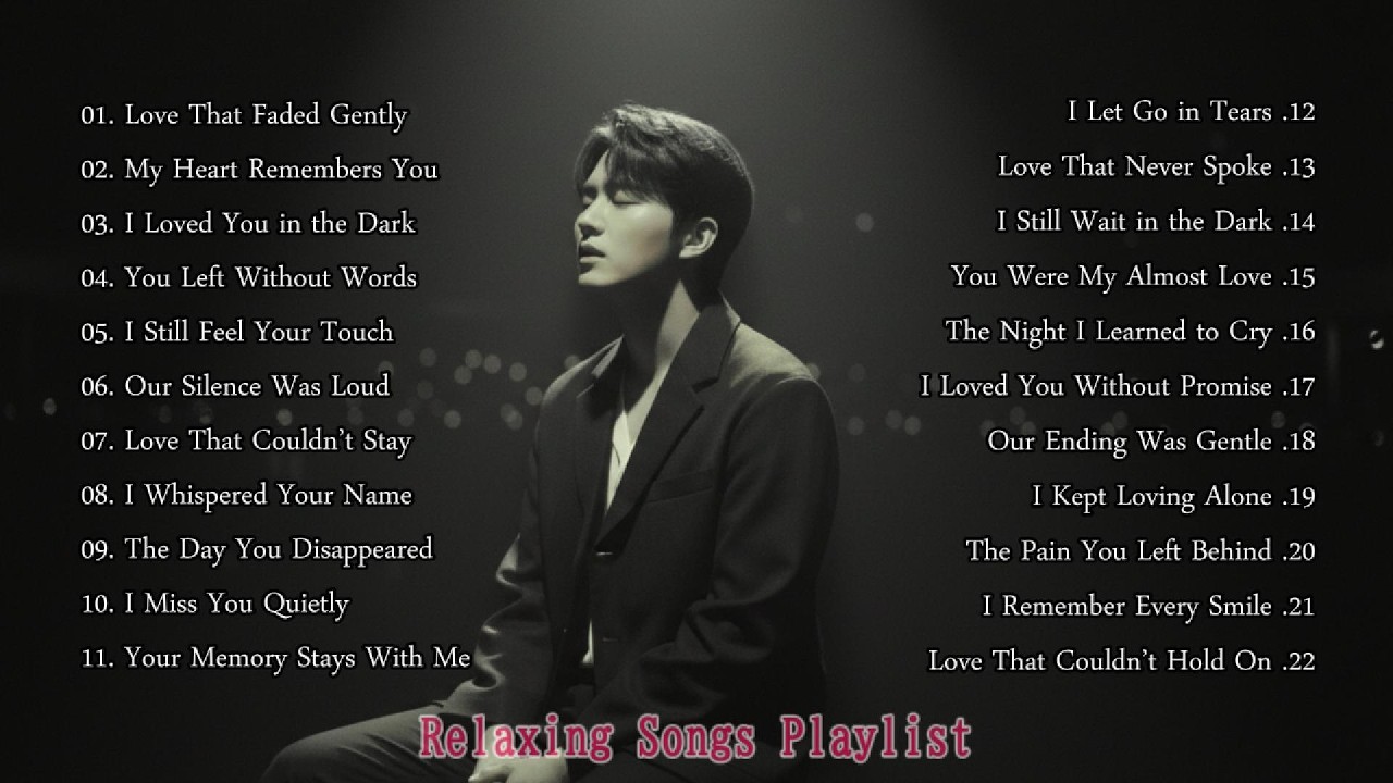 I Miss You Quietly| Relaxing Songs Playlist - Lonely Shadows | Emotional Songs & Heartfelt Melodies