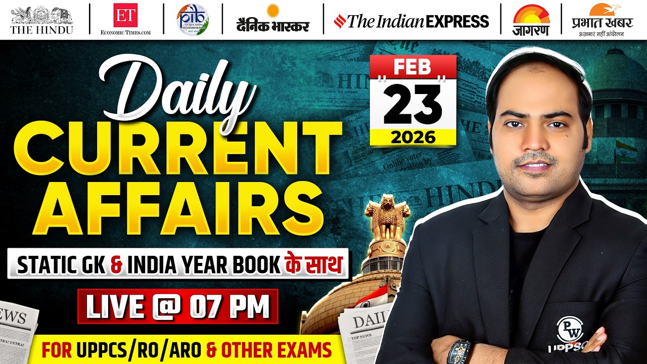 Current Affairs Today 🔥| 23 Feb Daily Current Affairs 2026 by Imran Sir for UPPCS & RO/ARO |PW UPPCS