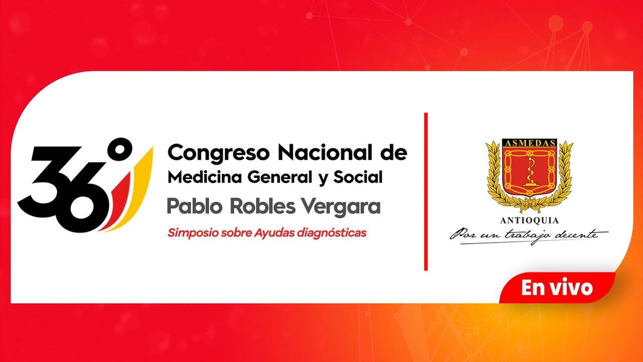 36 Congreso Nacional de Medicina General y Social - ASMEDAS Antioquia 22/11/2024 - EN VIVO
