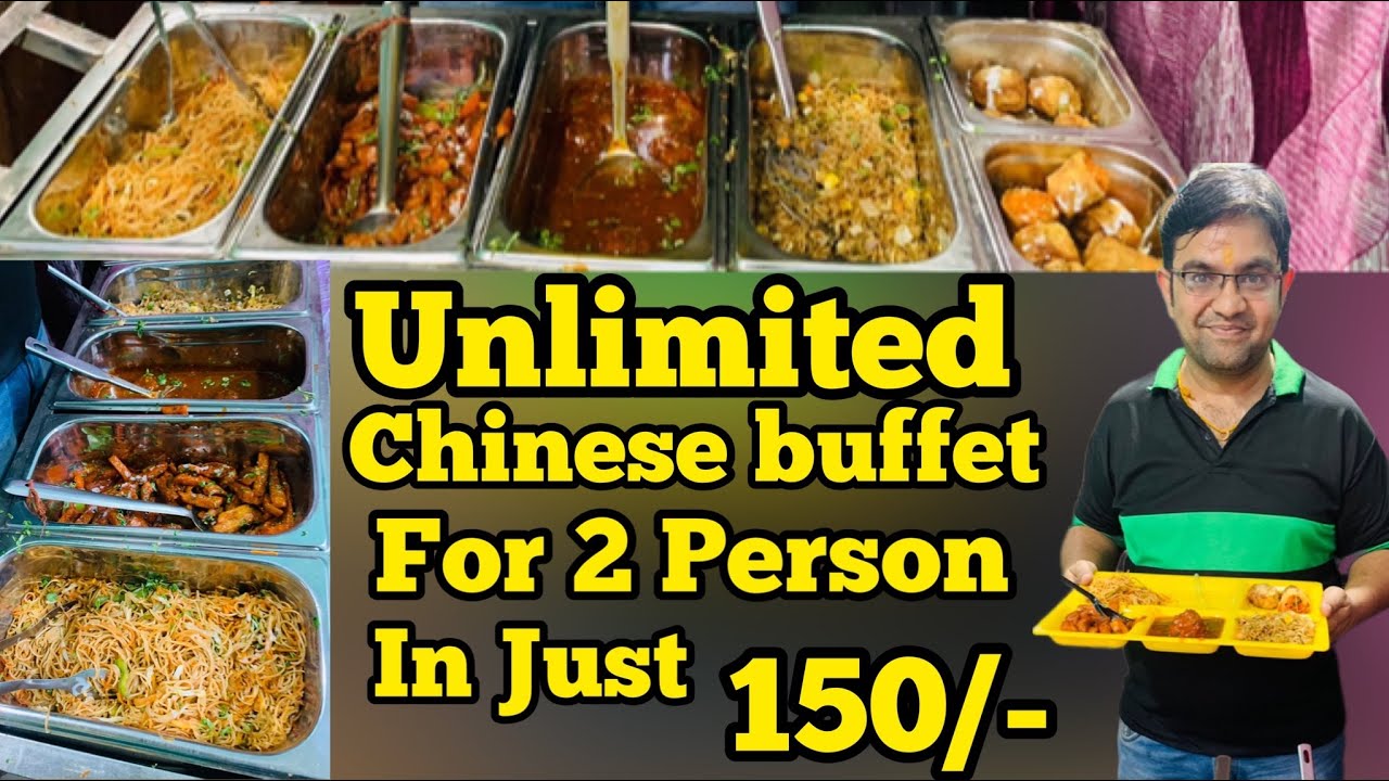 Unlimited Chinese Buffet In 150/- || Unlimited Food In delhi | Buffet in Delhi |Shahdara East Delhi