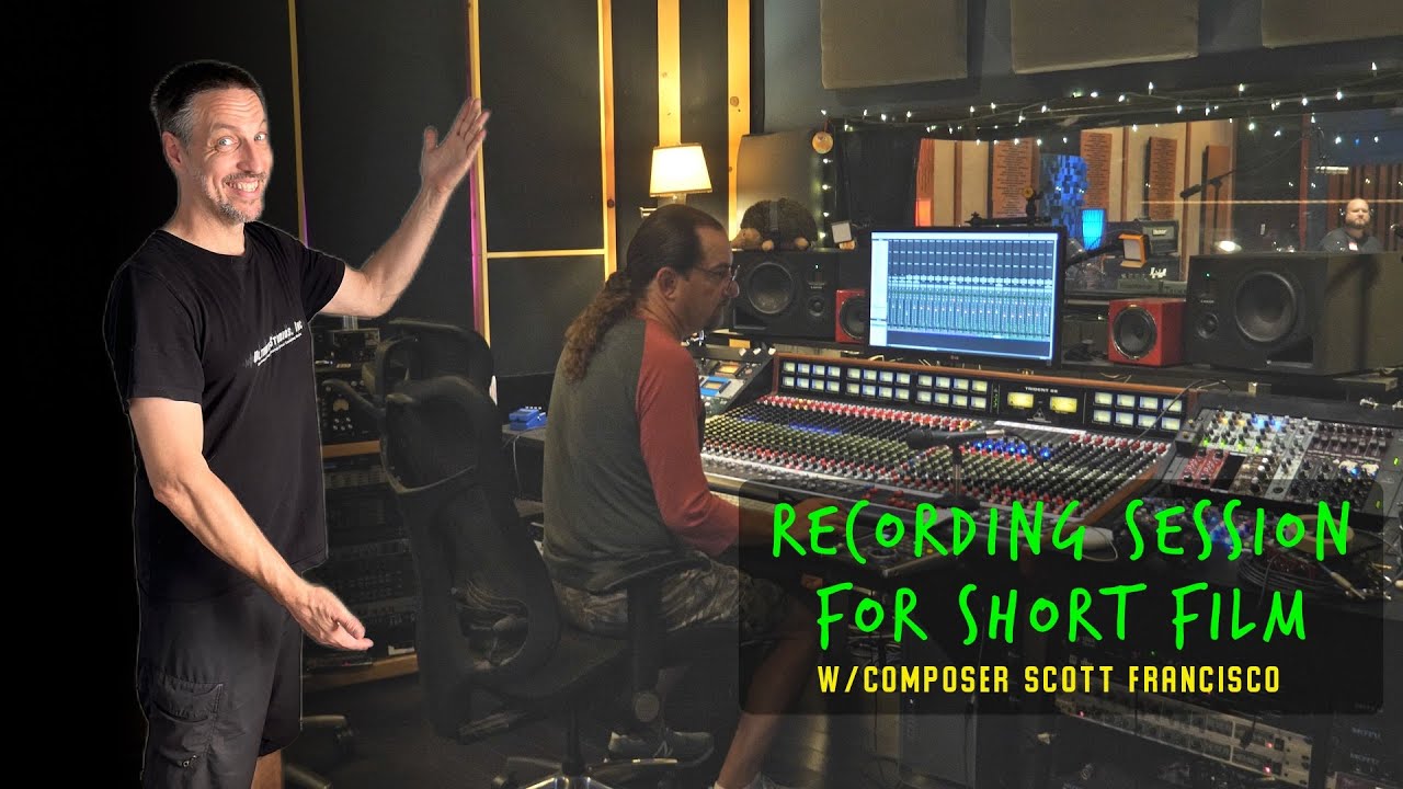 Recording Session for Short Film Score w/Composer Scott Francisco