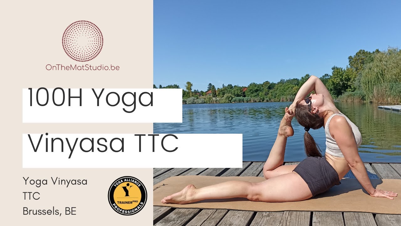 100-Hour Vinyasa Yoga Teacher Training Course in Brussels registered by Yoga Alliance UK