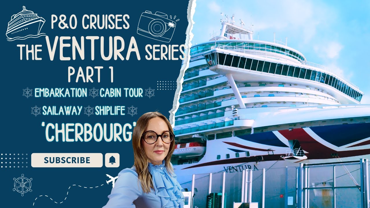 P&O Ventura Cruise Vlog Part 1 | Embarkation, Inside Cabin Tour, Sailaway, Cherbourg & Sea Day! 2025
