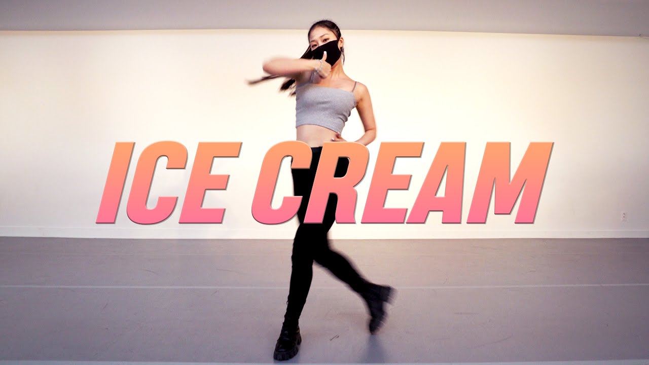 BLACKPINK - 'Ice Cream (with Selena Gomez)' / JaneKim Choreography.