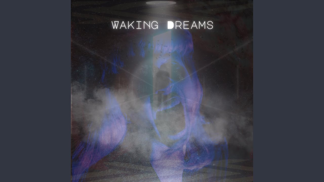 Waking Dreams