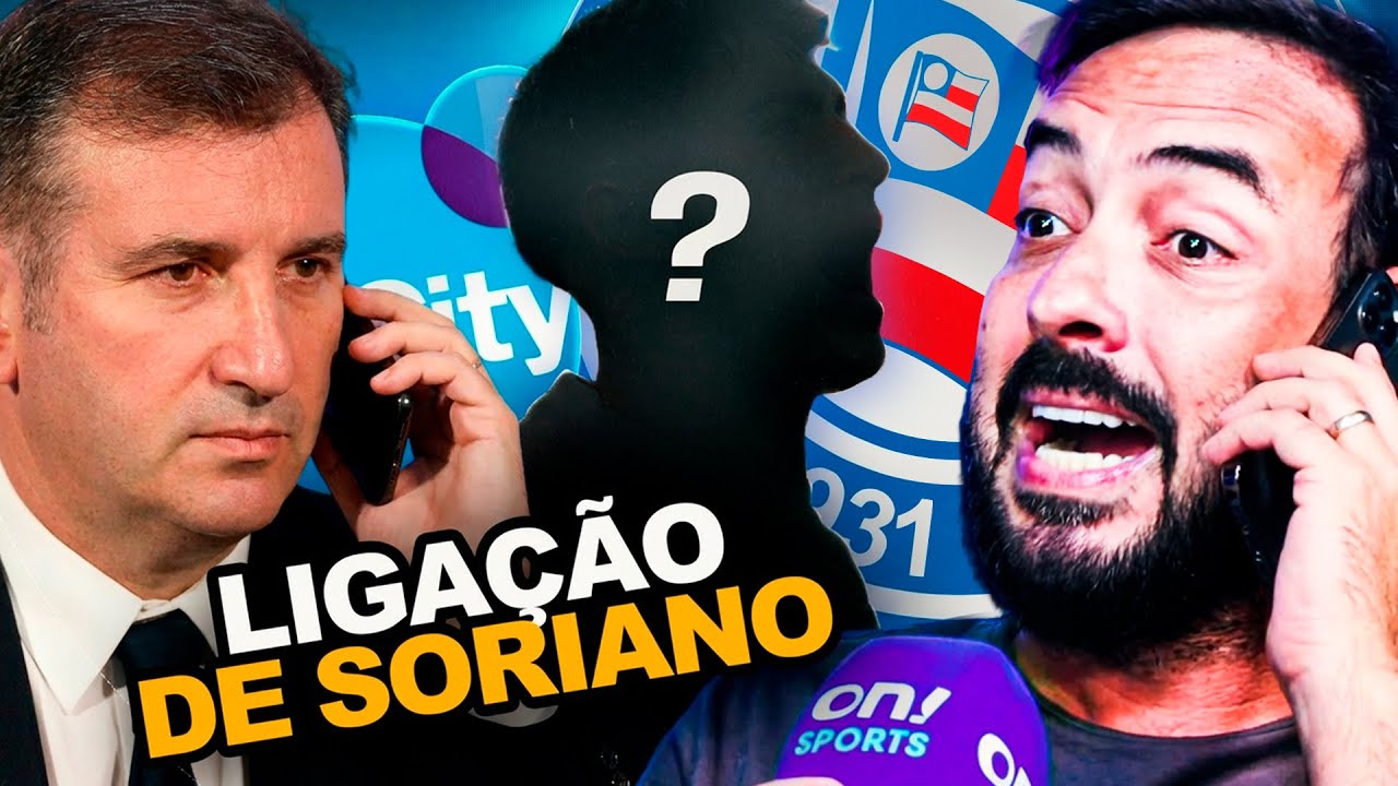 😲 LIGAÇÃO DE FERRAN SORIANO EXPLICA BUSCA DO BAHIA POR ATACANTE