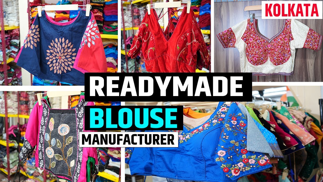 Biggest Readymade Blouse Wholesaler and Manufacturer in Kolkata