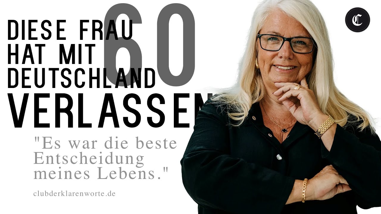 Mit 60 Jahren Deutschland f&uuml;r immer verlassen. Die beste Entscheidung meines Lebens.